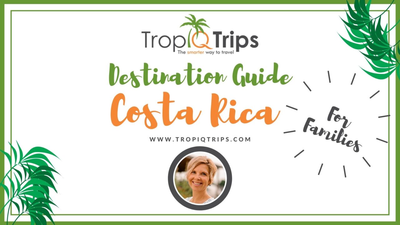 costa rica travel guide for families
